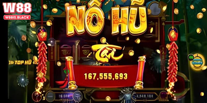 Nổ hũ W88 - Vòng quay Jackpot với cơ hội trúng cực đã